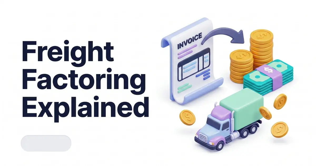 freight factoring explained and how it works
